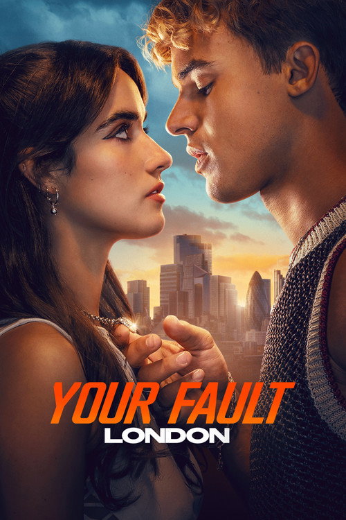 فيلم Your Fault: London / Your Fault: London مترجم اون لاين