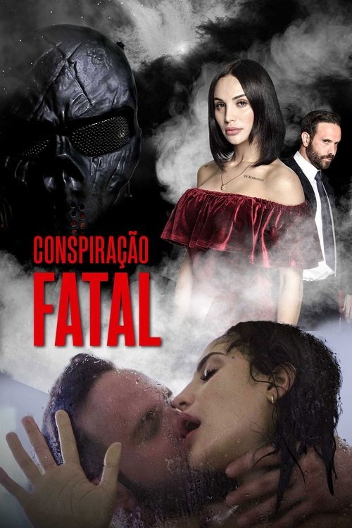 فيلم Conspirao Fatal / Fatal Conspiracy مترجم اون لاين